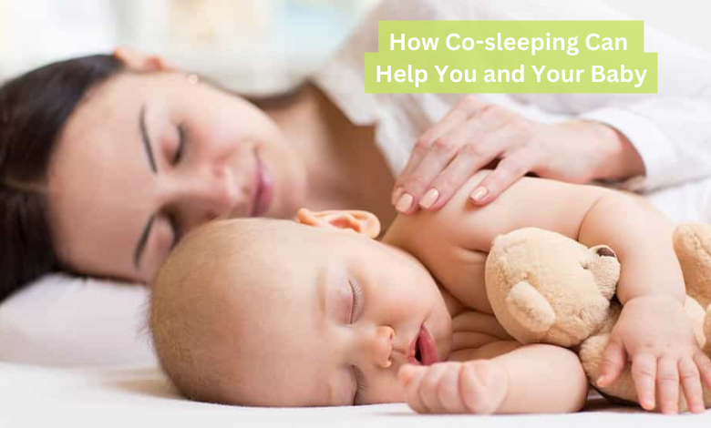 HOW CO-SLEEPING CAN HELP YOU AND YOUR BABY
